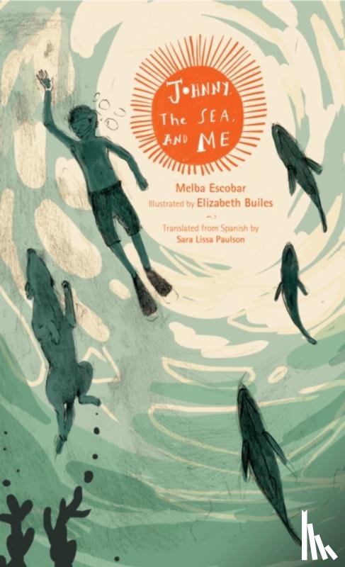 Escobar, Melba - Johnny, the Sea, and Me