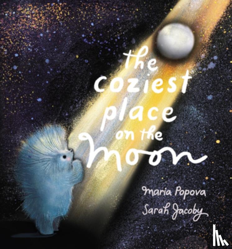 Popova, Maria - The Coziest Place on the Moon