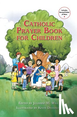 Will, Julianne M. - Catholic Prayer Book for Children