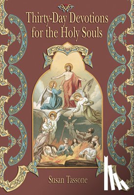 Tassone, Susan - Thirty-Day Devotions for the Holy Souls