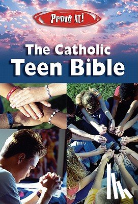  - Prove It! Catholic Teen Bible-NABRE