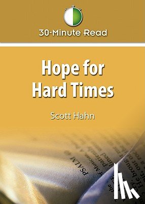 Hahn, Scott - Hope for Hard Times