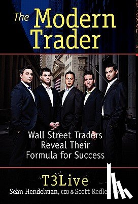 Hendelman, Sean, Redler, Scott, T3 Live - The Modern Trader