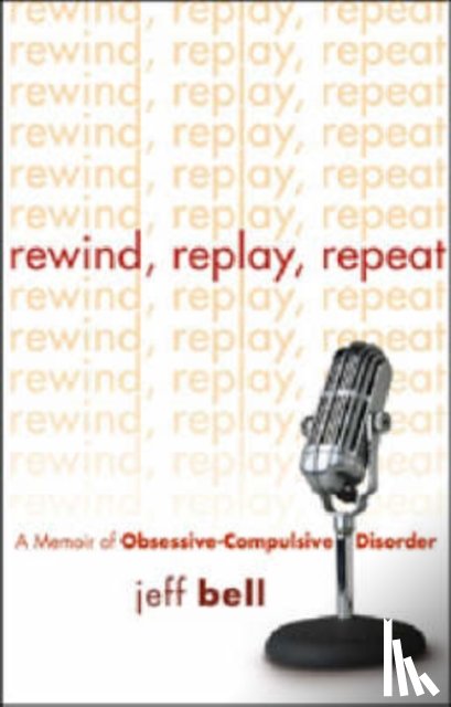 Bell, Jeff - Rewind, Replay, Repeat
