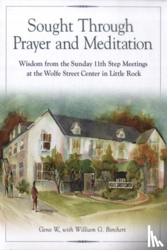 W., Geno - Sought Through Prayer And Meditation