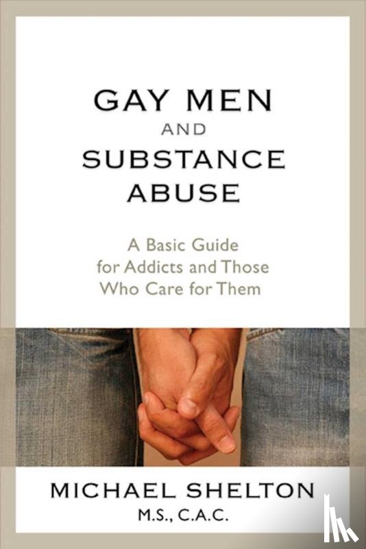 Shelton, Michael - Gay Men And Substance Abuse