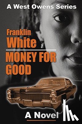 White, Franklin - Money for Good