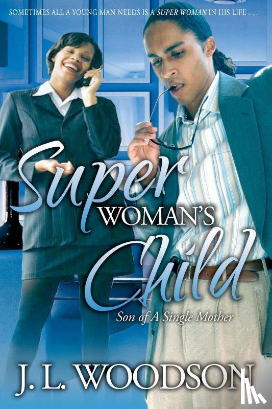 Woodson, J. L. - Superwoman's Child