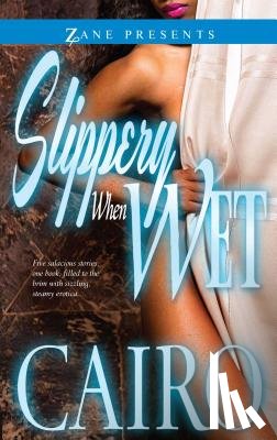 Cairo - Slippery When Wet