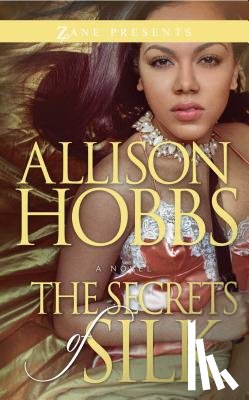 Hobbs, Allison - The Secrets Of Silk