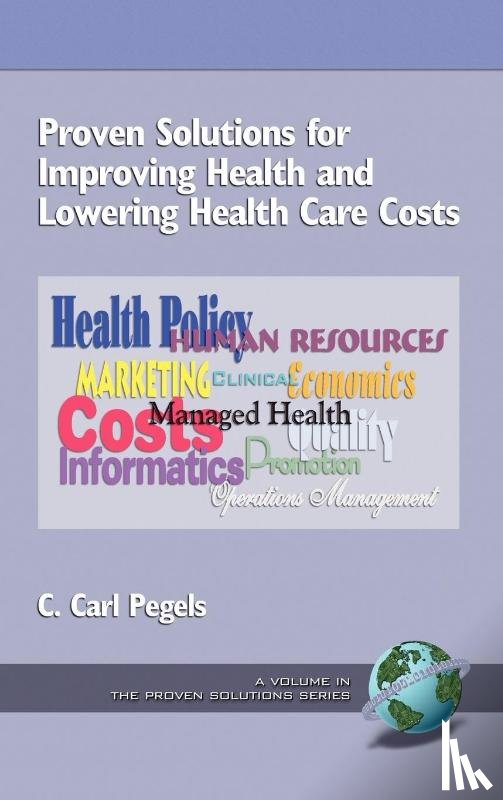  - Proven Solutions for Improving Health and Lowering Health Care Costs
