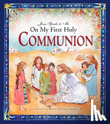 Burrin, Angela M. - Jesus Speaks to Me on My First Holy Communion