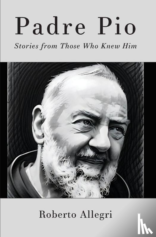 Allegri, Roberto - Padre Pio