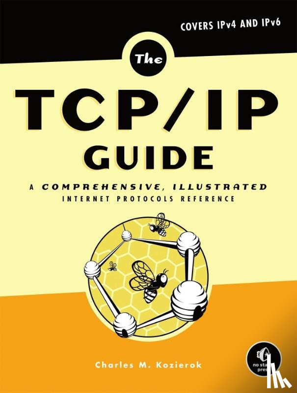 Kozierok, Charles M. - The TCP/IP Guide