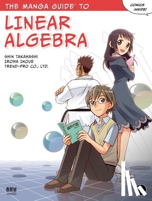 Takahashi, Shin - The Manga Guide to Linear Algebra