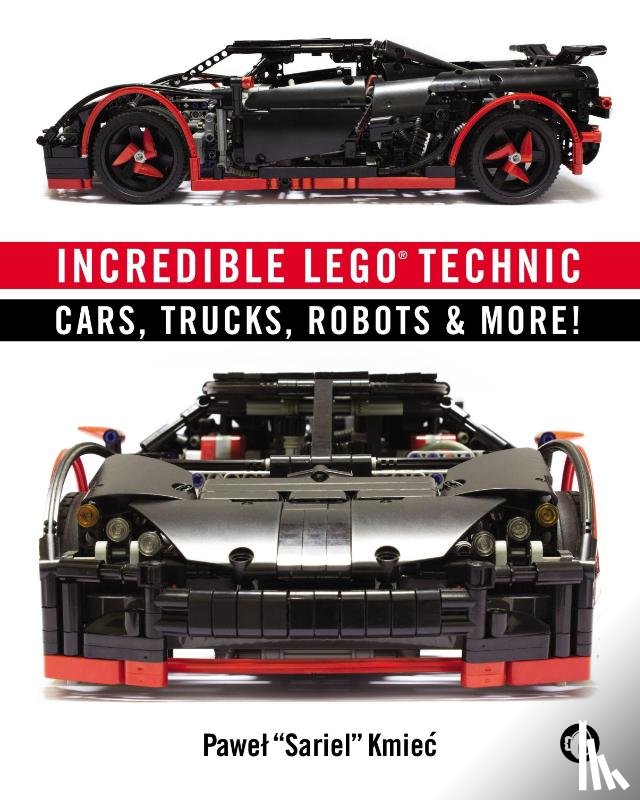 Kmiec, Pawel Sariel - Incredible LEGO Technic