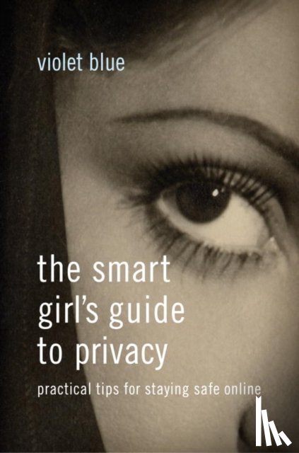 Blue, Violet - The Smart Girl's Guide to Privacy