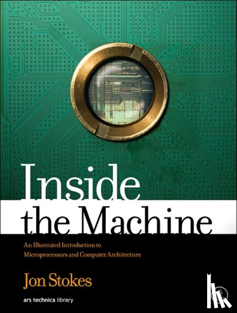 Stokes, Jon - Inside the Machine
