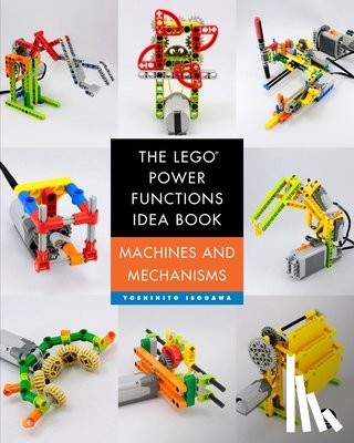 Isogawa, Yoshihito - The LEGO Power Functions Idea Book, Volume 1