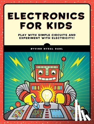 Dahl, Oyvind Nydal - Electronics for Kids