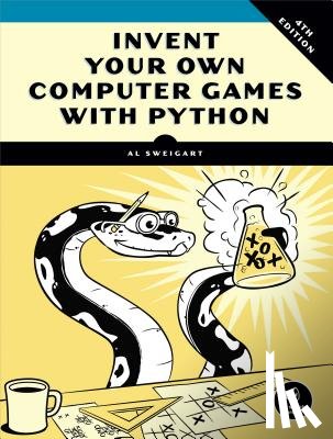 Sweigart, Al - Invent Your Own Computer Games with Python, 4E
