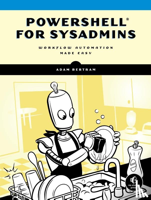 Bertram, Adam - PowerShell for Sysadmins