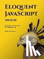 Haverbeke, Marijn - Eloquent JavaScript, 3rd Edition