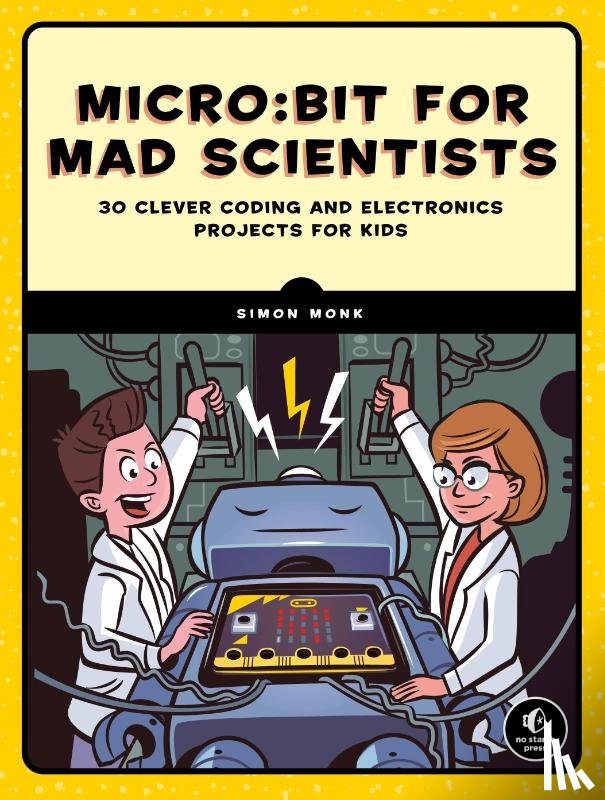 Monk, Simon - micro:bit for Mad Scientists