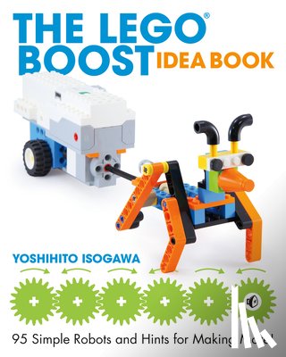 Isogawa, Yoshihito - The LEGO BOOST Idea Book
