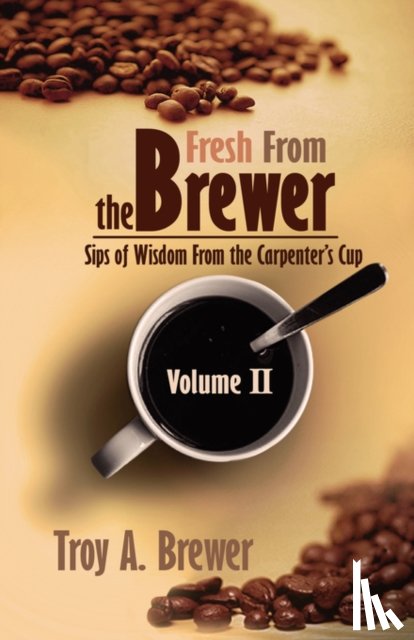 Brewer, Troy - Fresh From The Brewer