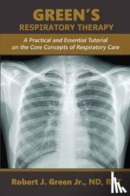 Green, Robert J - Green's Respiratory Therapy