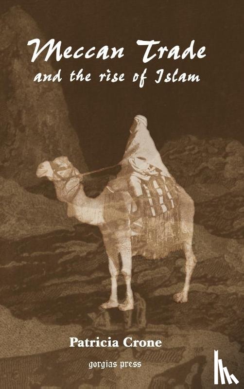 Crone, Patricia - Meccan Trade and the Rise of Islam