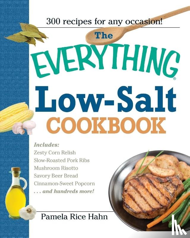 Hahn, Pamela Rice - The Everything Low- Salt Cookbook Book