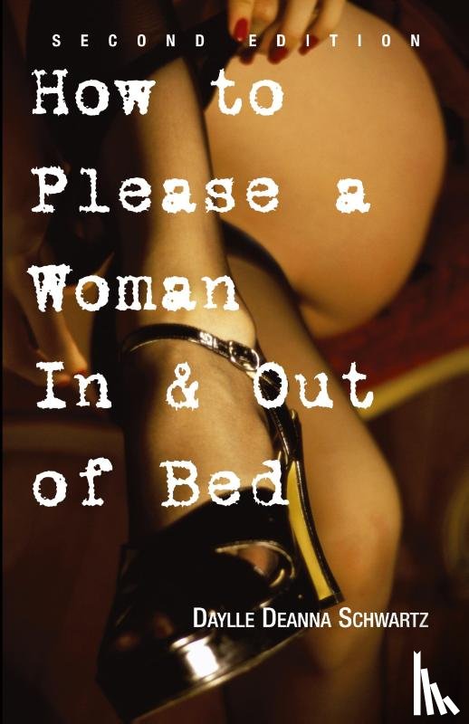 Schwartz, Daylle Deanna - How to Please a Woman in and Out of Bed