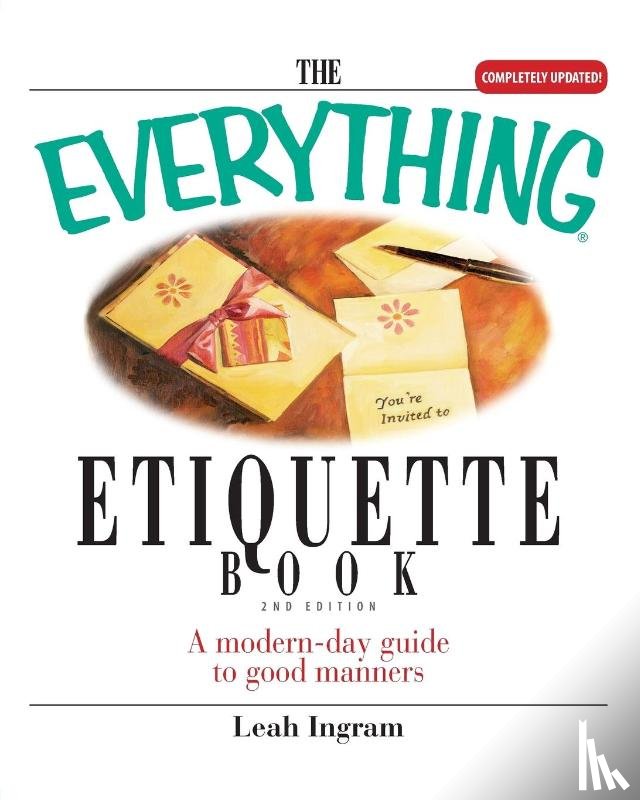 Ingram, Leah - The Everything Etiquette Book