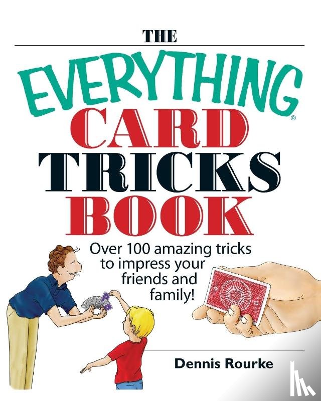 The Everything Card Tricks Book - Rourke, Dennis