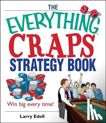 Edell, Larry - The Everything Craps Strategy Book