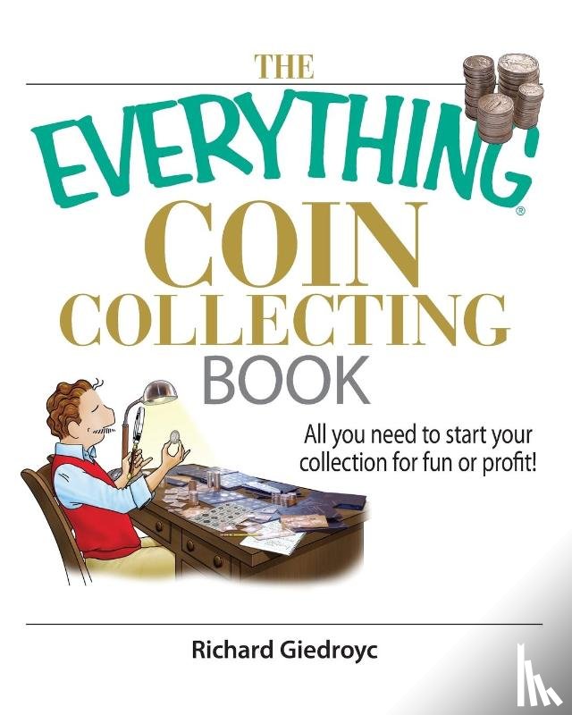 Giedroyc, Richard - The Everything Coin Collecting Book