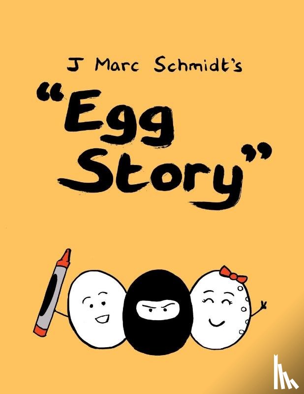 Schmidt, J. Marc - Egg Story - Revisited