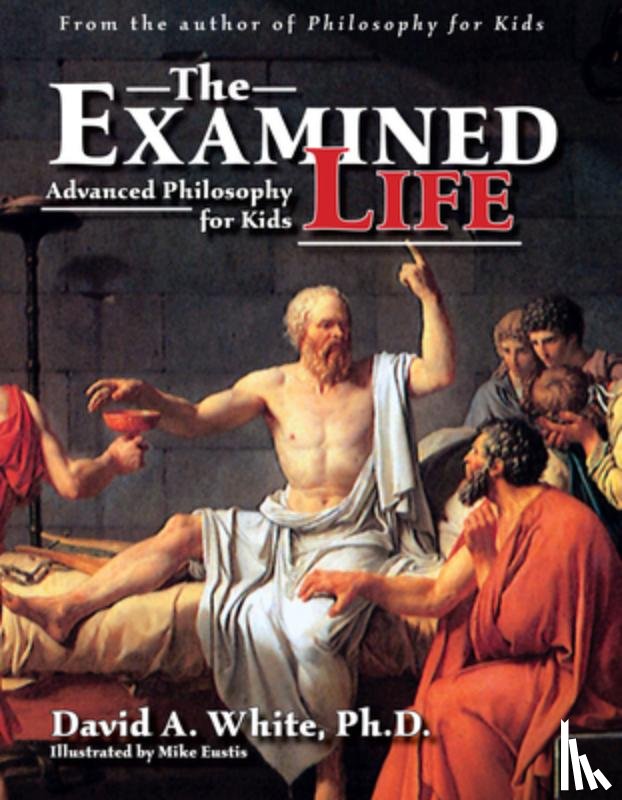 White, David A. - The Examined Life