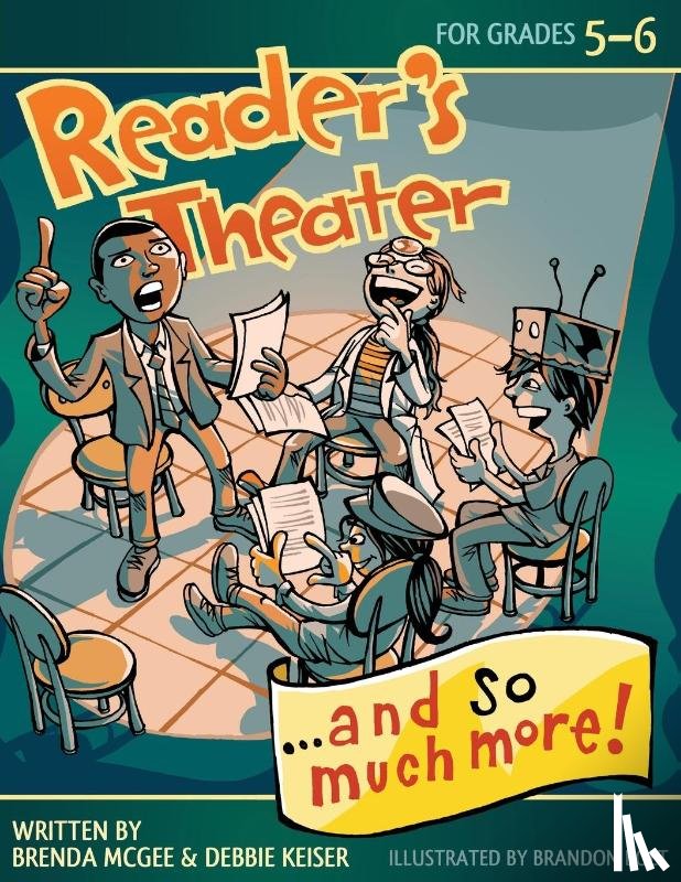 McGee, Brenda, Keiser Triska, Debbie - Reader's Theater...and So Much More!