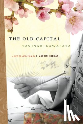 Kawabata, Yasunari - OLD CAPITAL