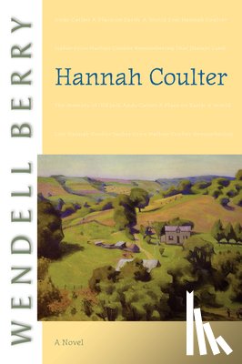 Berry, Wendell - Hannah Coulter