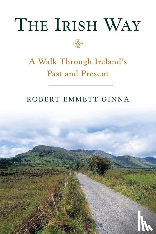 Ginna, Robert Emmett - The Irish Way
