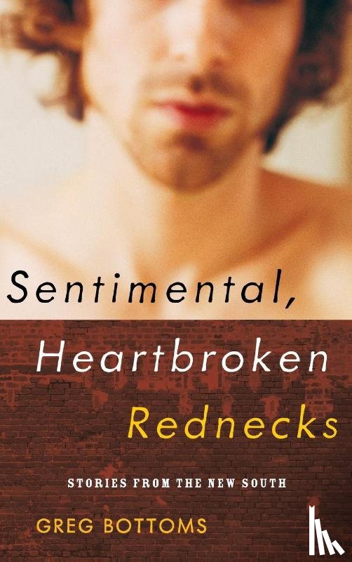 Greg Bottoms - Sentimental, Heartbroken Rednecks