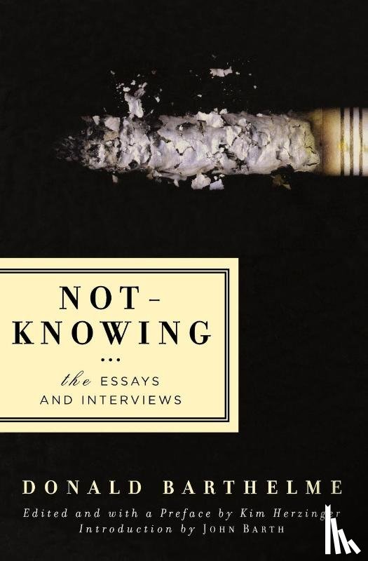 Barthelme, Donald - Not-Knowing