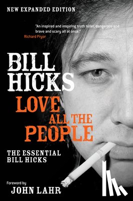 Hicks, Bill - Love All the People: The Essential Bill Hicks