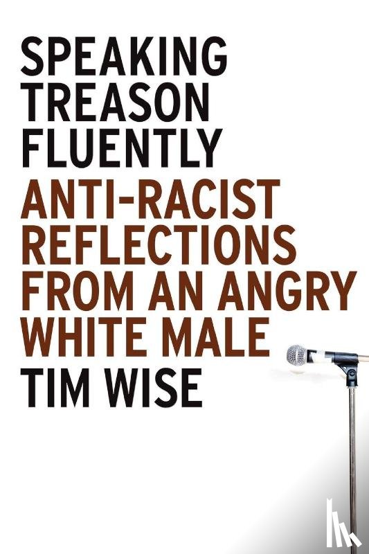 Wise, Tim - Speaking Treason Fluently