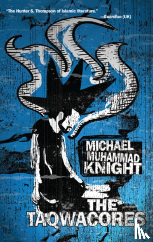 Knight, Michael Muhammad - The Taqwacores