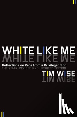 Wise, Tim - White Like Me